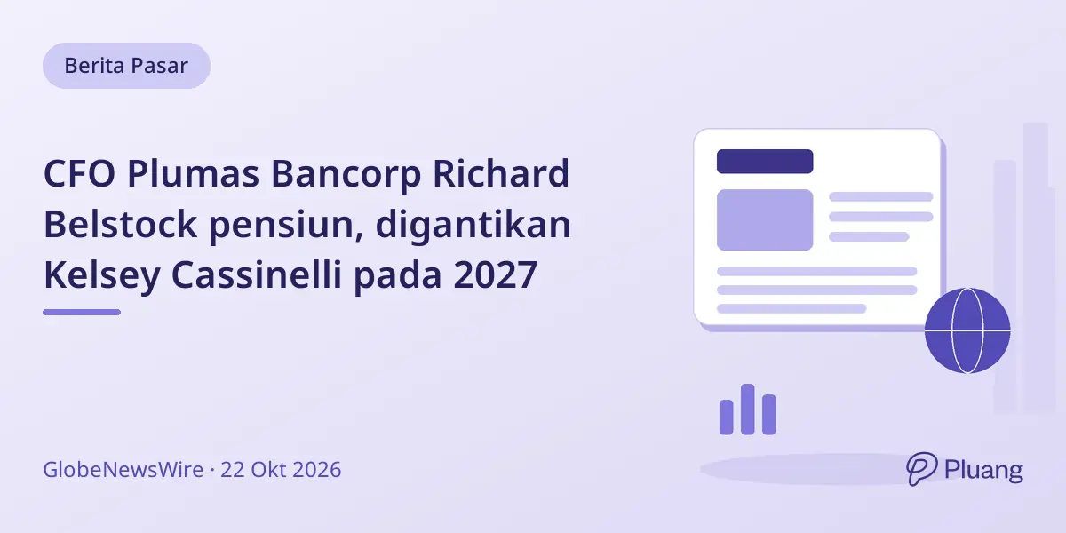 CFO Plumas Bancorp Richard Belstock pensiun, digantikan Kelsey Cassinelli pada 2027