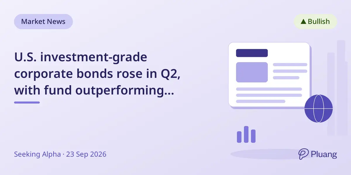 U.S. investment-grade corporate bonds rose in Q2, with fund outperforming benchmark due to sector and security choices.