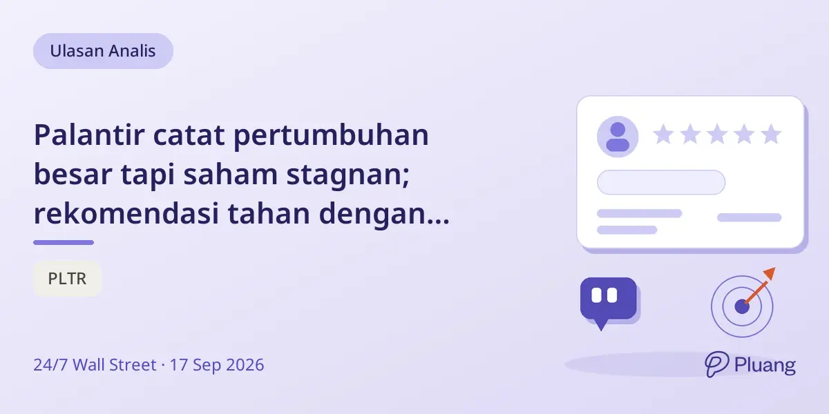 Palantir catat pertumbuhan besar tapi saham stagnan; rekomendasi tahan dengan target harga $178,45.