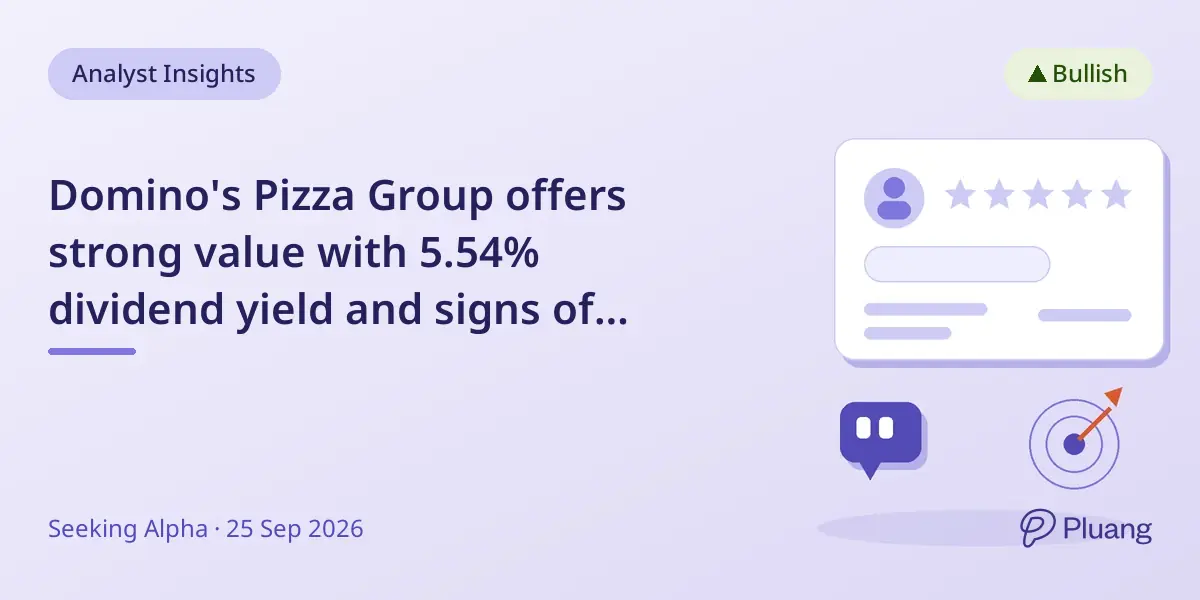 Domino's Pizza Group offers strong value with 5.54% dividend yield and signs of turnaround in UK market