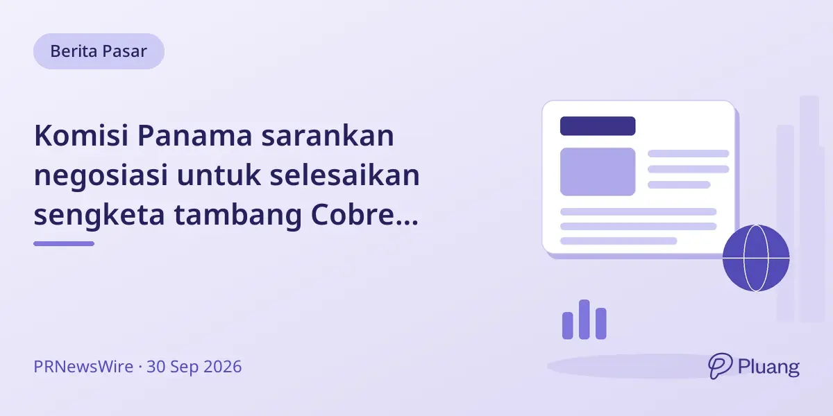 Komisi Panama sarankan negosiasi untuk selesaikan sengketa tambang Cobre Panamá dan mulai ulang operasi.