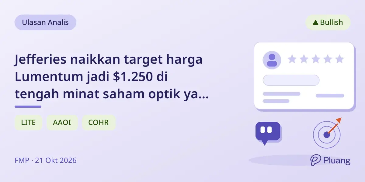 Jefferies naikkan target harga Lumentum jadi $1.250 di tengah minat saham optik yang meningkat.