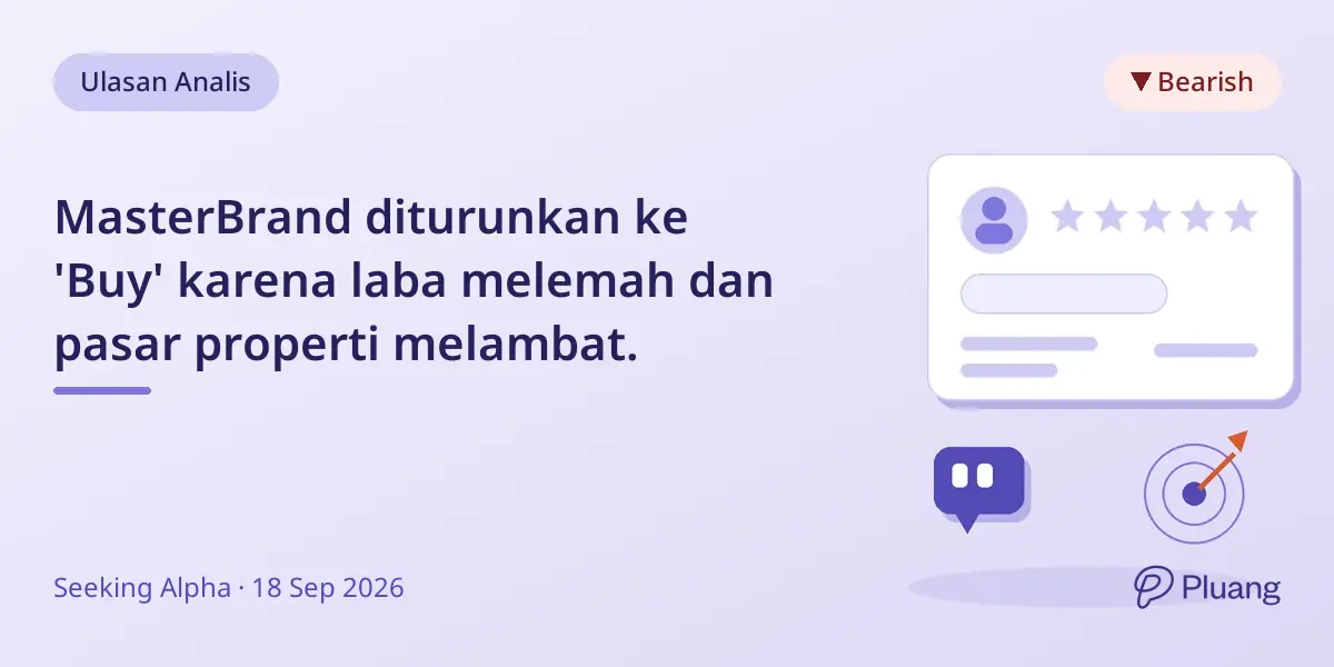 MasterBrand diturunkan ke 'Buy' karena laba melemah dan pasar properti melambat.