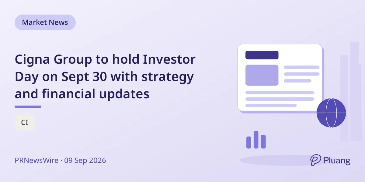 Cigna Group to hold Investor Day on Sept 30 with strategy and financial updates
