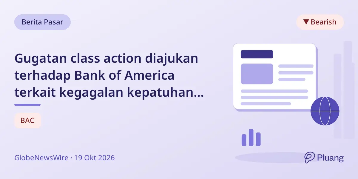 Gugatan class action diajukan terhadap Bank of America terkait kegagalan kepatuhan dan pernyataan menyesatkan.