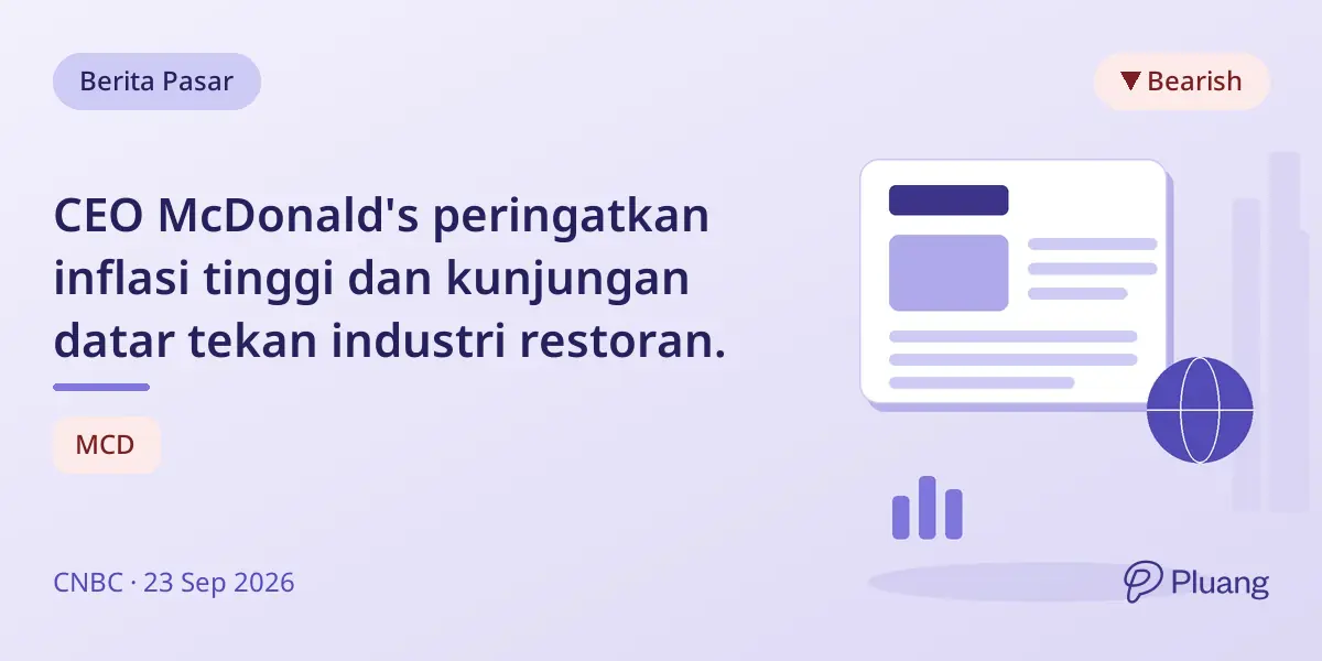 CEO McDonald's peringatkan inflasi tinggi dan kunjungan datar tekan industri restoran.