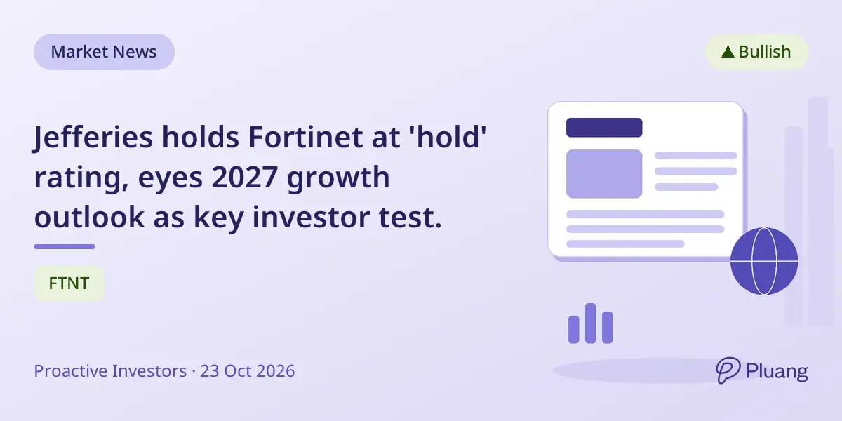 Jefferies holds Fortinet at 'hold' rating, eyes 2027 growth outlook as key investor test.