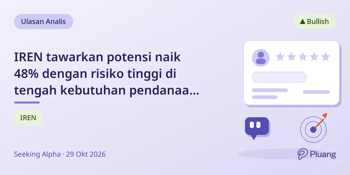 IREN tawarkan potensi naik 48% dengan risiko tinggi di tengah kebutuhan pendanaan besar dan ekspansi pusat data AI.