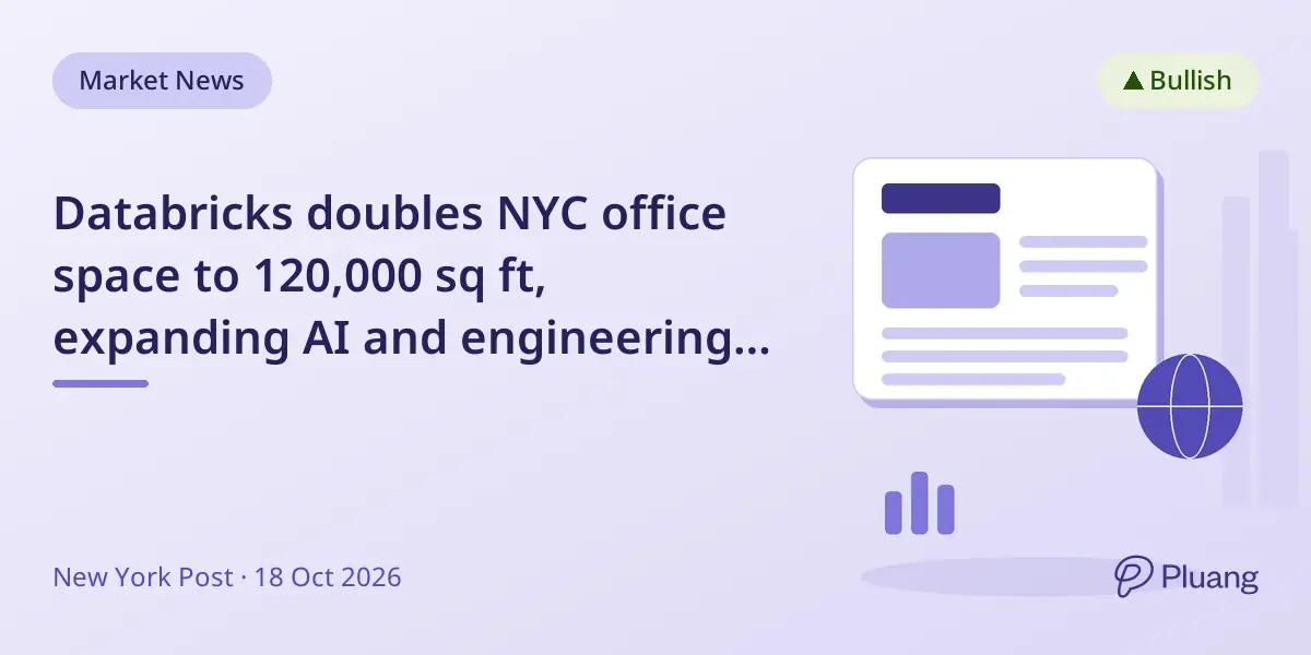 Databricks doubles NYC office space to 120,000 sq ft, expanding AI and engineering teams.