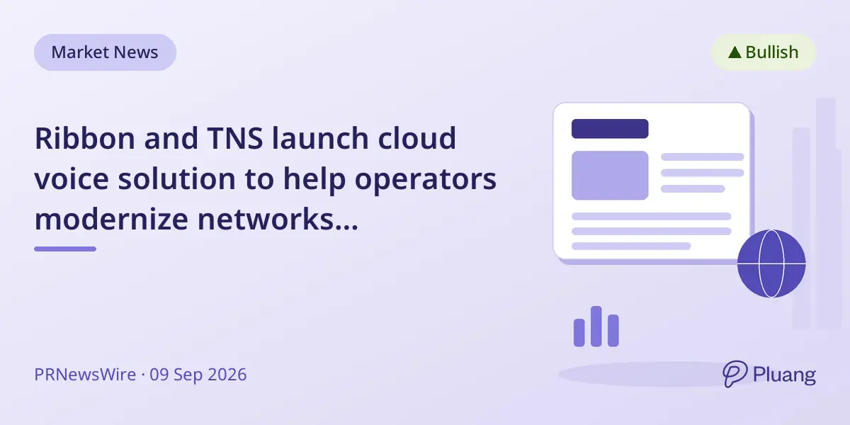 Ribbon and TNS launch cloud voice solution to help operators modernize networks cost-effectively.