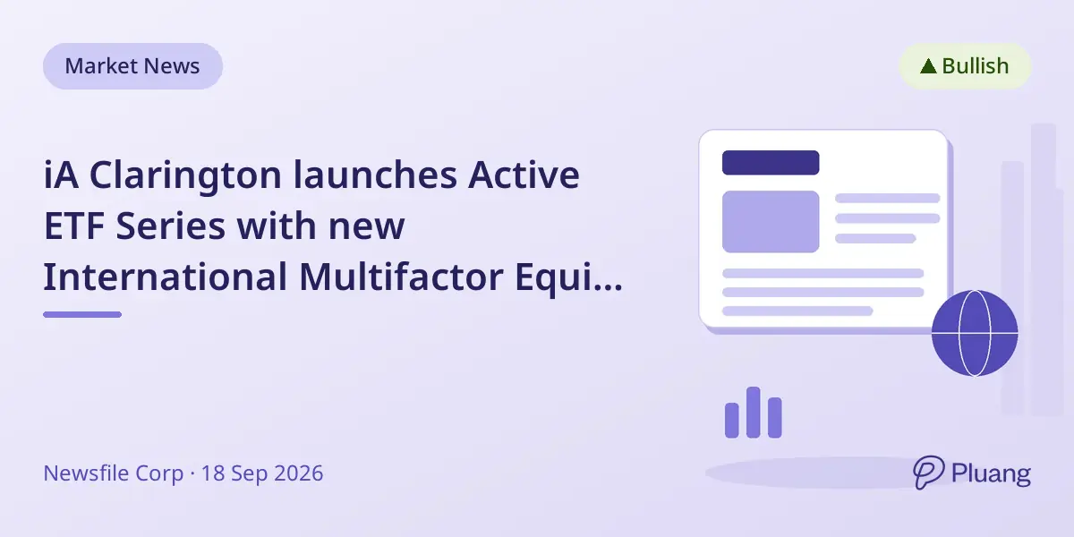 iA Clarington launches Active ETF Series with new International Multifactor Equity Fund on TSX