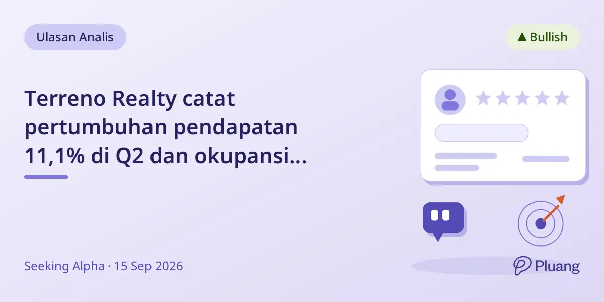 Terreno Realty catat pertumbuhan pendapatan 11,1% di Q2 dan okupansi 97,6%, rating Beli dipertahankan.