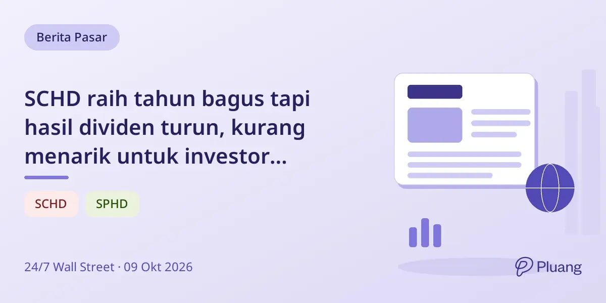 SCHD raih tahun bagus tapi hasil dividen turun, kurang menarik untuk investor pendapatan.