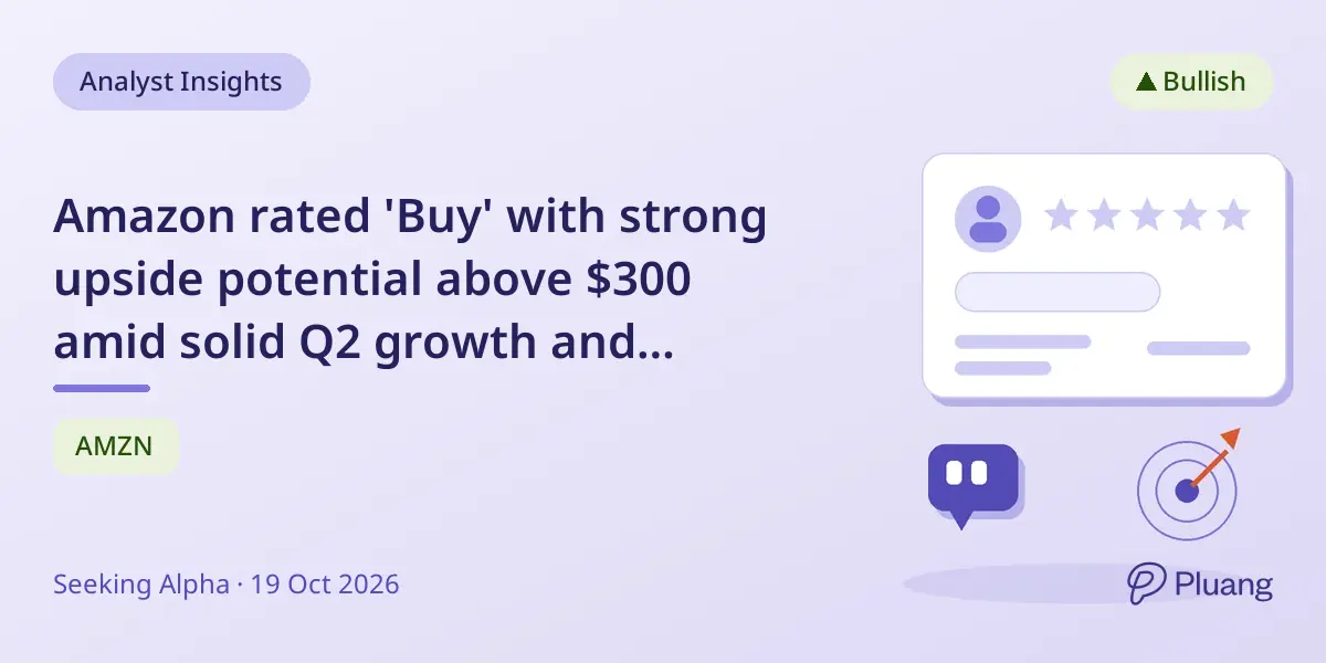 Amazon rated 'Buy' with strong upside potential above $300 amid solid Q2 growth and bullish technicals.
