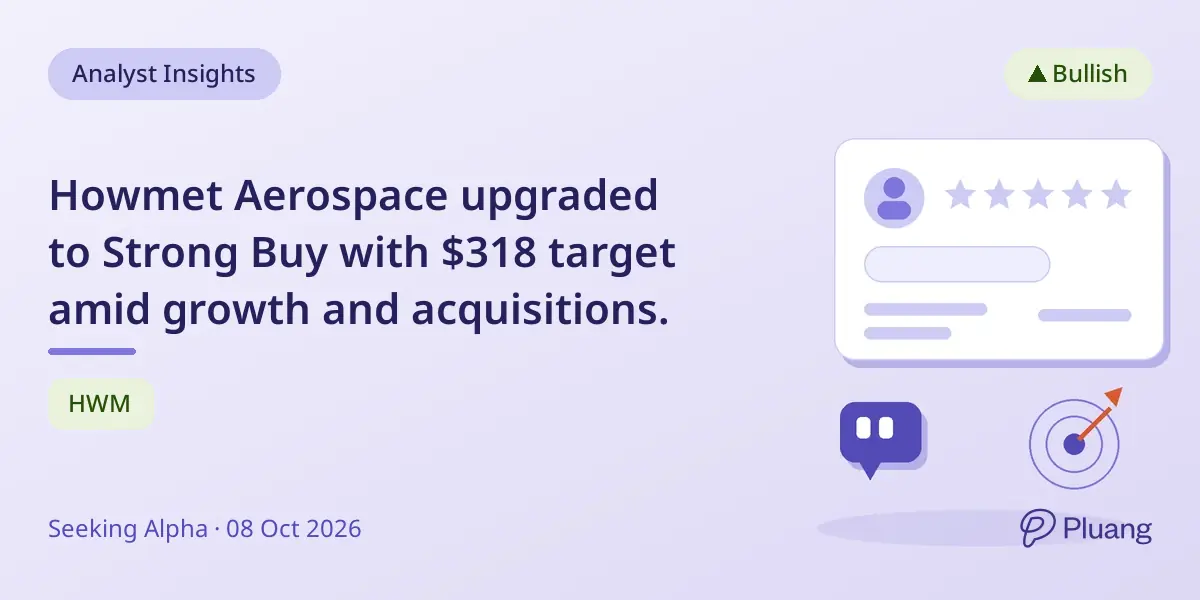 Howmet Aerospace upgraded to Strong Buy with $318 target amid growth and acquisitions.