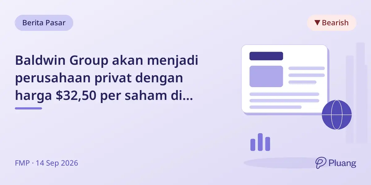 Baldwin Group akan menjadi perusahaan privat dengan harga $32,50 per saham di tengah penurunan peringkat dan pengawasan hukum