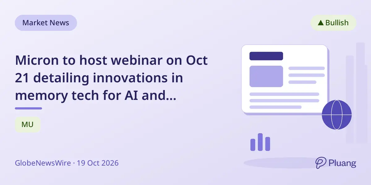 Micron to host webinar on Oct 21 detailing innovations in memory tech for AI and computing.