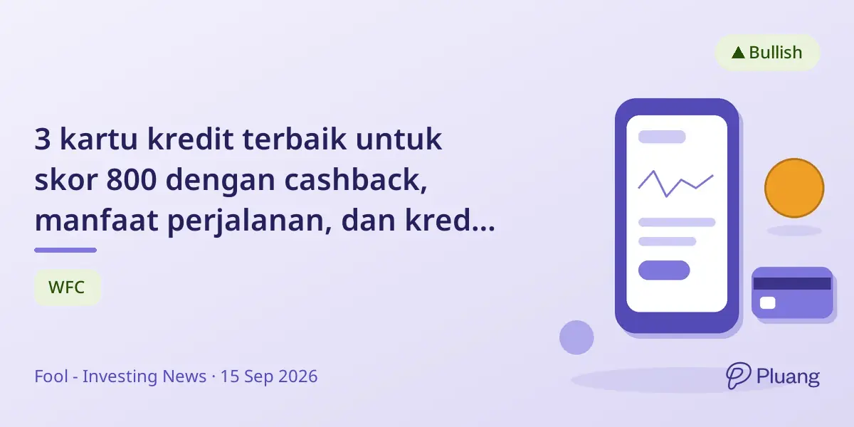 3 kartu kredit terbaik untuk skor 800 dengan cashback, manfaat perjalanan, dan kredit hotel di 2026