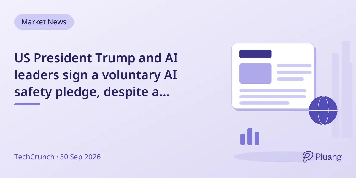US President Trump and AI leaders sign a voluntary AI safety pledge, despite a spelling error in the document.