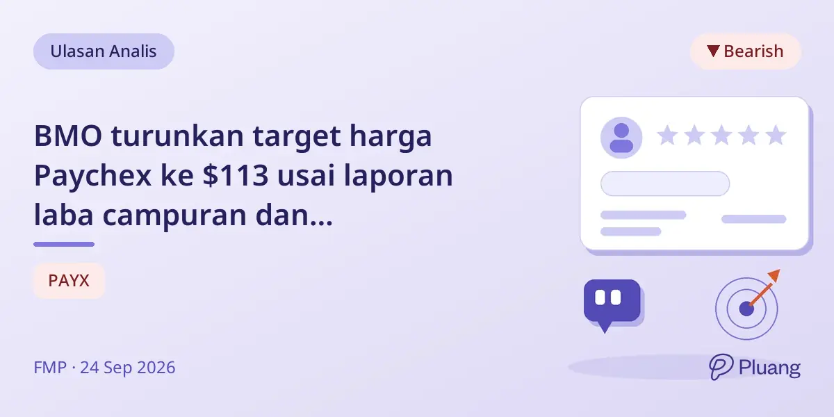 BMO turunkan target harga Paychex ke $113 usai laporan laba campuran dan pertumbuhan penjualan melambat