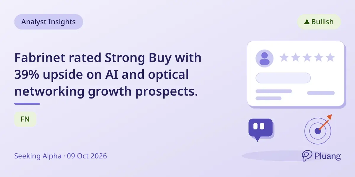 Fabrinet rated Strong Buy with 39% upside on AI and optical networking growth prospects.