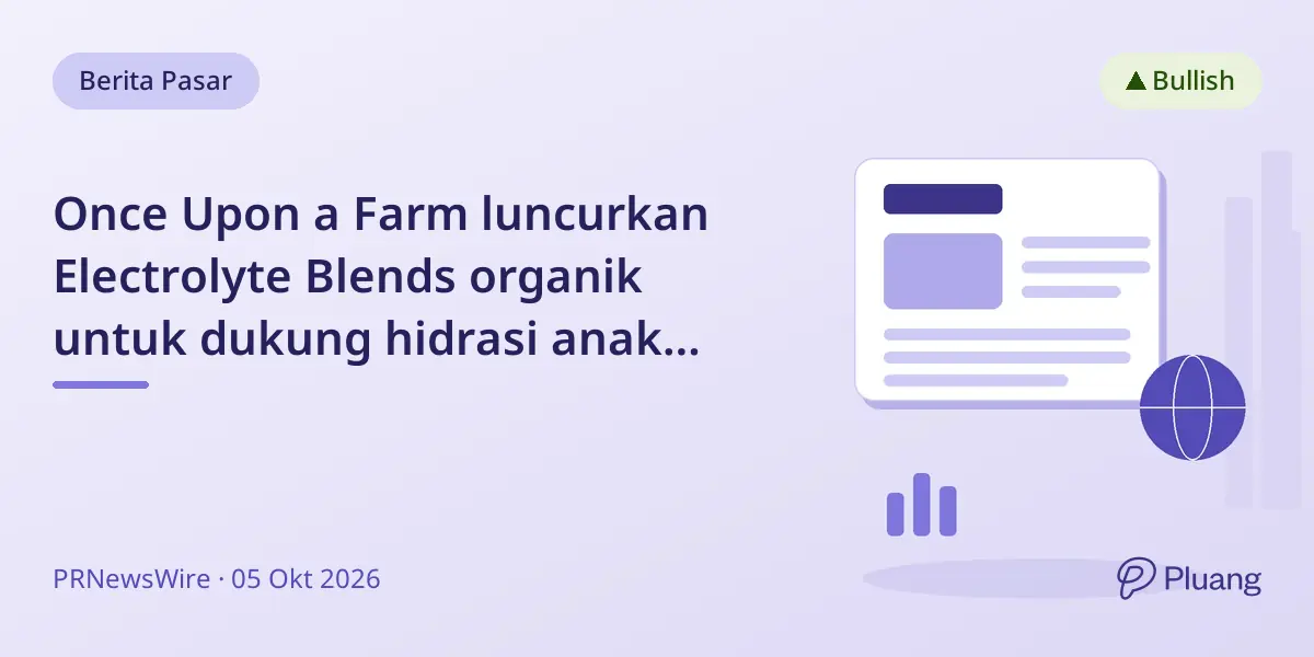 Once Upon a Farm luncurkan Electrolyte Blends organik untuk dukung hidrasi anak aktif.