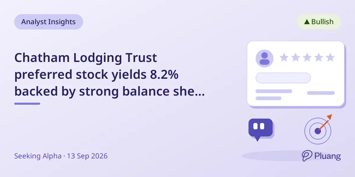 Chatham Lodging Trust preferred stock yields 8.2% backed by strong balance sheet and dividend growth.