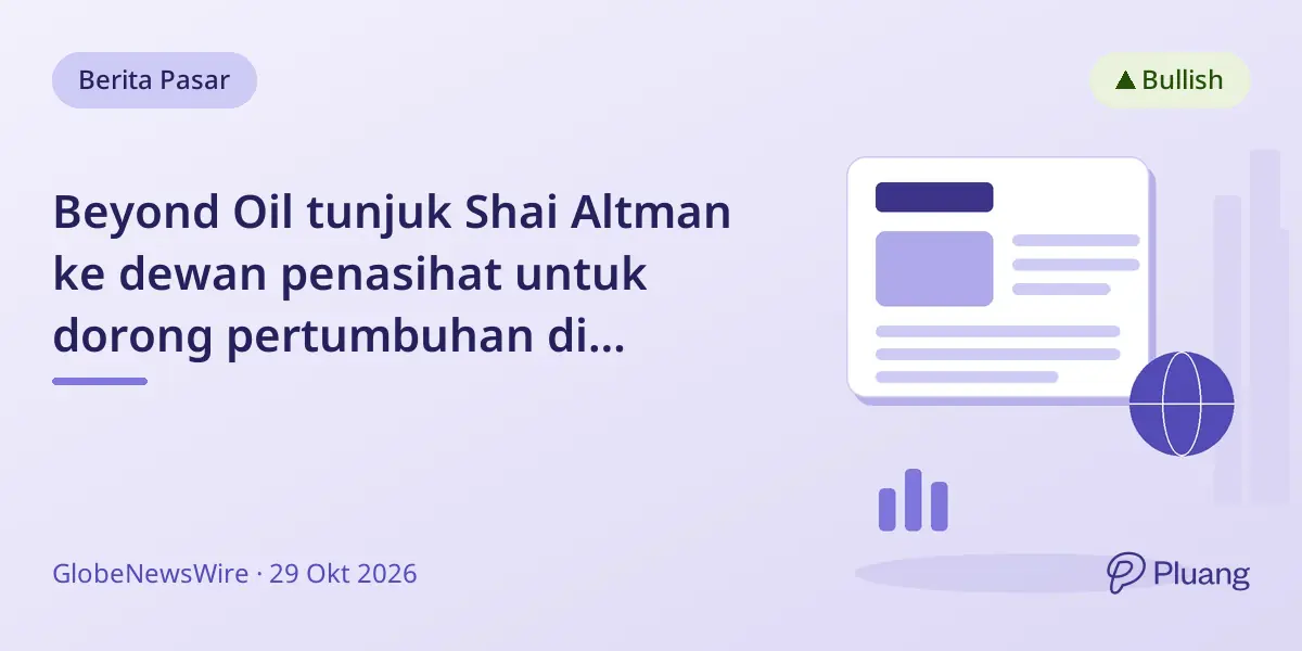 Beyond Oil tunjuk Shai Altman ke dewan penasihat untuk dorong pertumbuhan di Amerika Utara