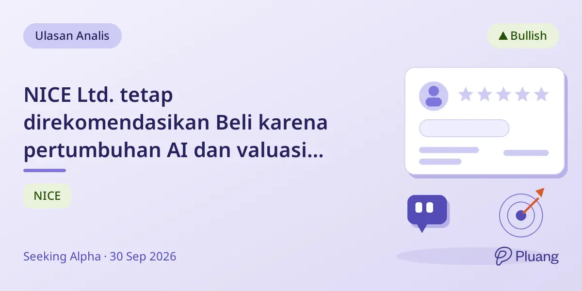 NICE Ltd. tetap direkomendasikan Beli karena pertumbuhan AI dan valuasi rendah mendukung perangkat lunak layanan pelanggan.