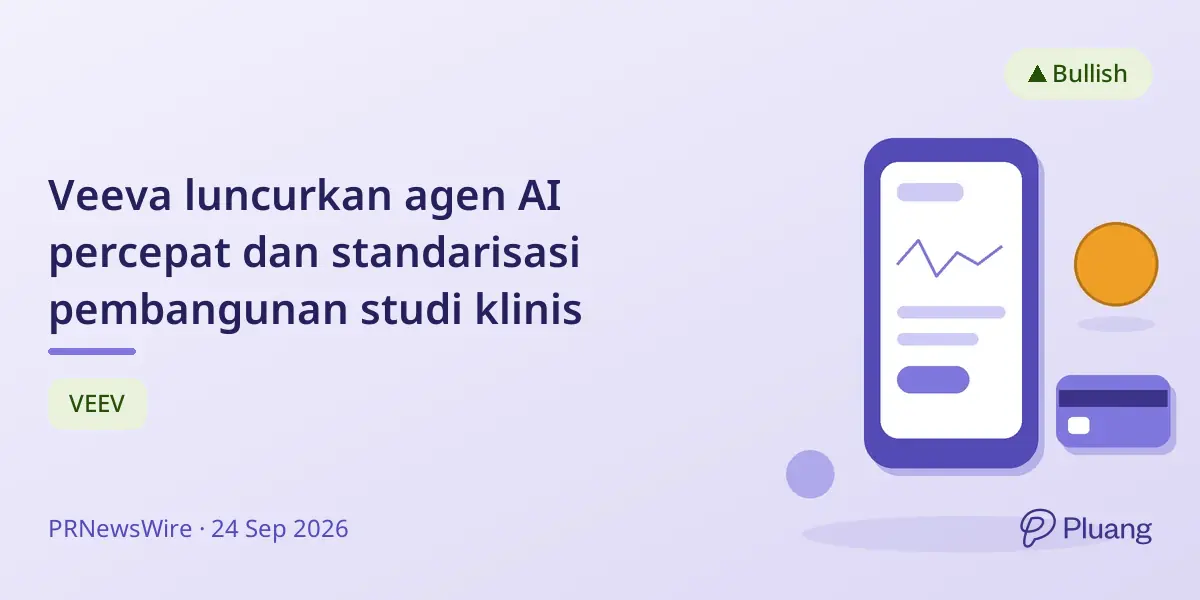Veeva luncurkan agen AI percepat dan standarisasi pembangunan studi klinis