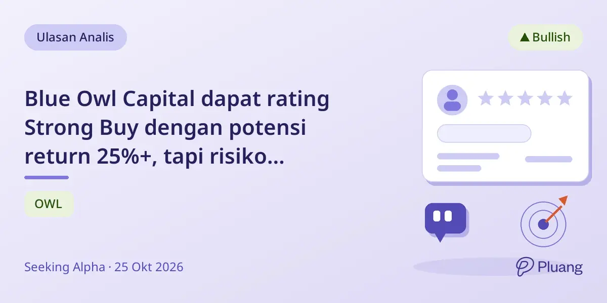 Blue Owl Capital dapat rating Strong Buy dengan potensi return 25%+, tapi risiko pemotongan dividen ada.
