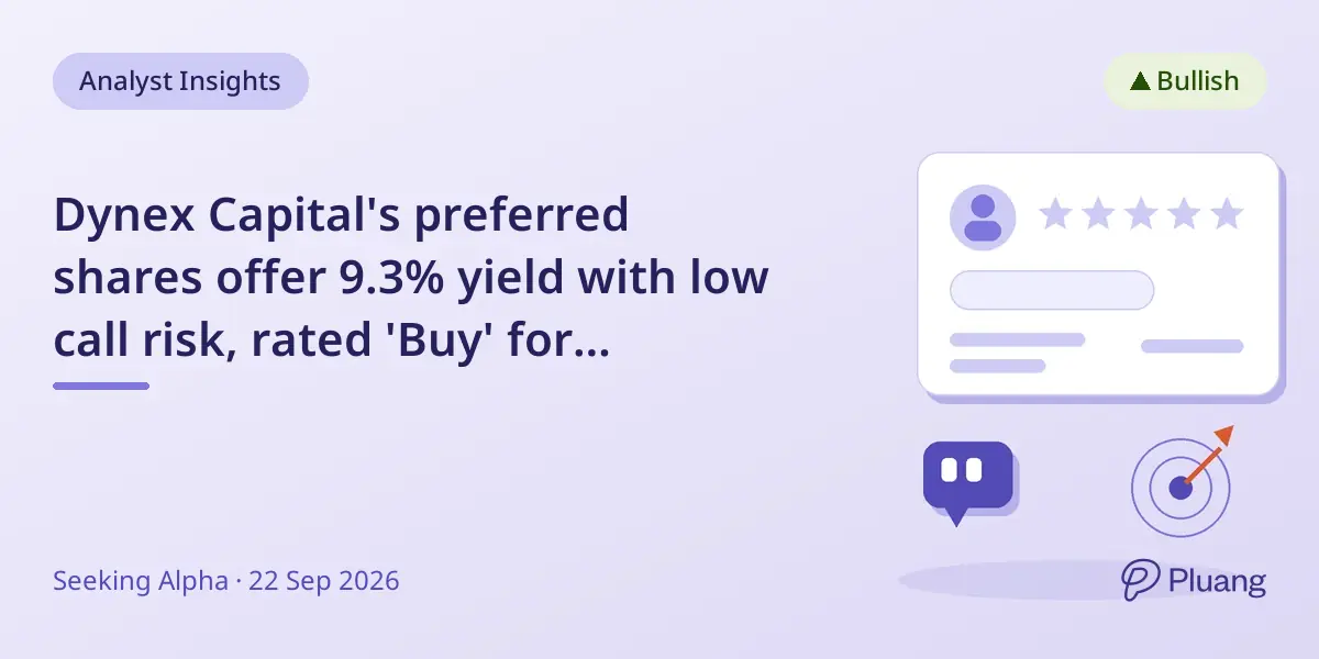 Dynex Capital's preferred shares offer 9.3% yield with low call risk, rated 'Buy' for attractive income.