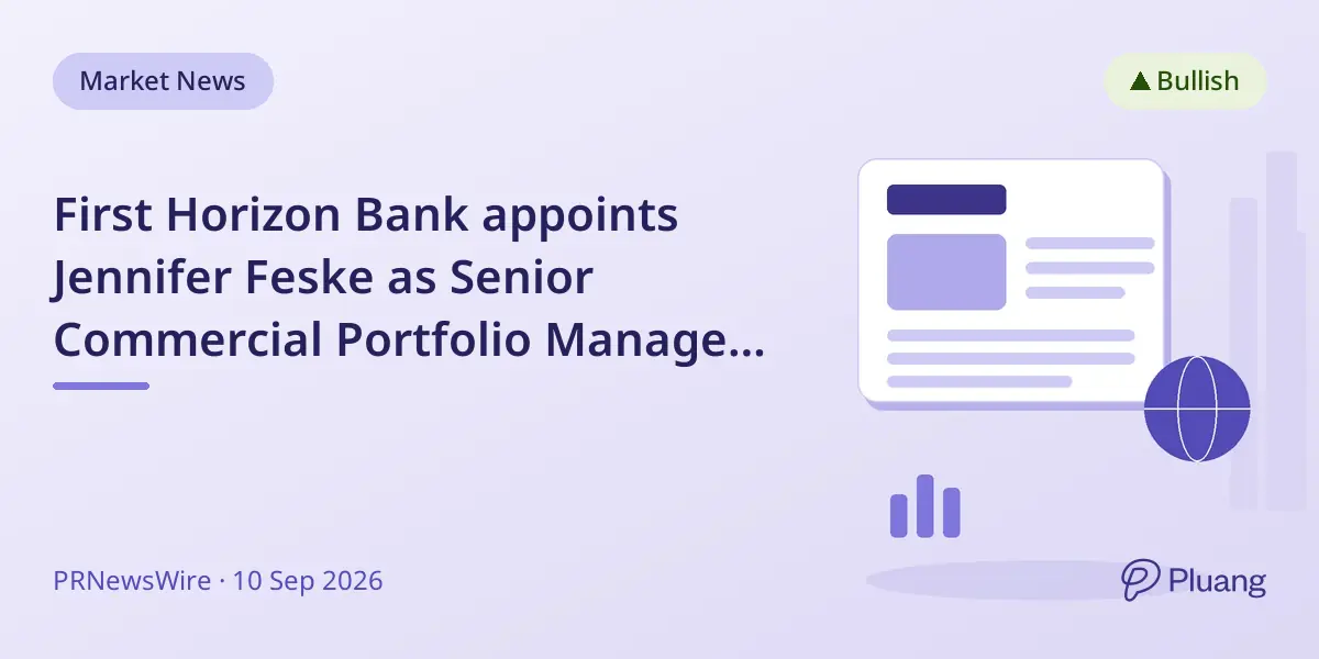 First Horizon Bank appoints Jennifer Feske as Senior Commercial Portfolio Manager in New Orleans.