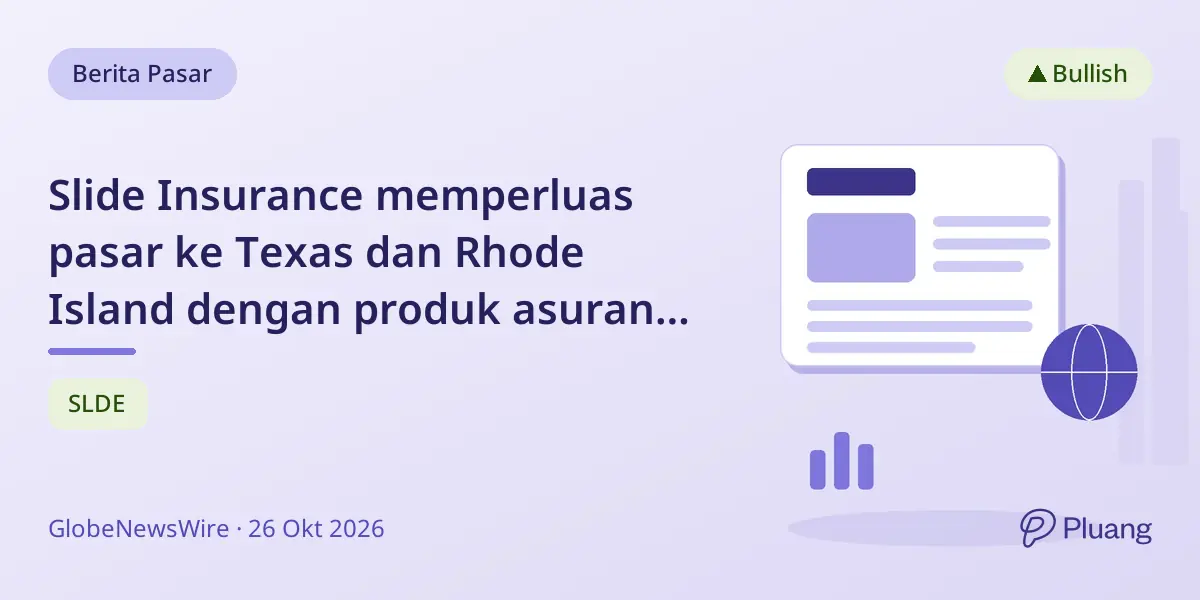 Slide Insurance memperluas pasar ke Texas dan Rhode Island dengan produk asuransi rumah baru.