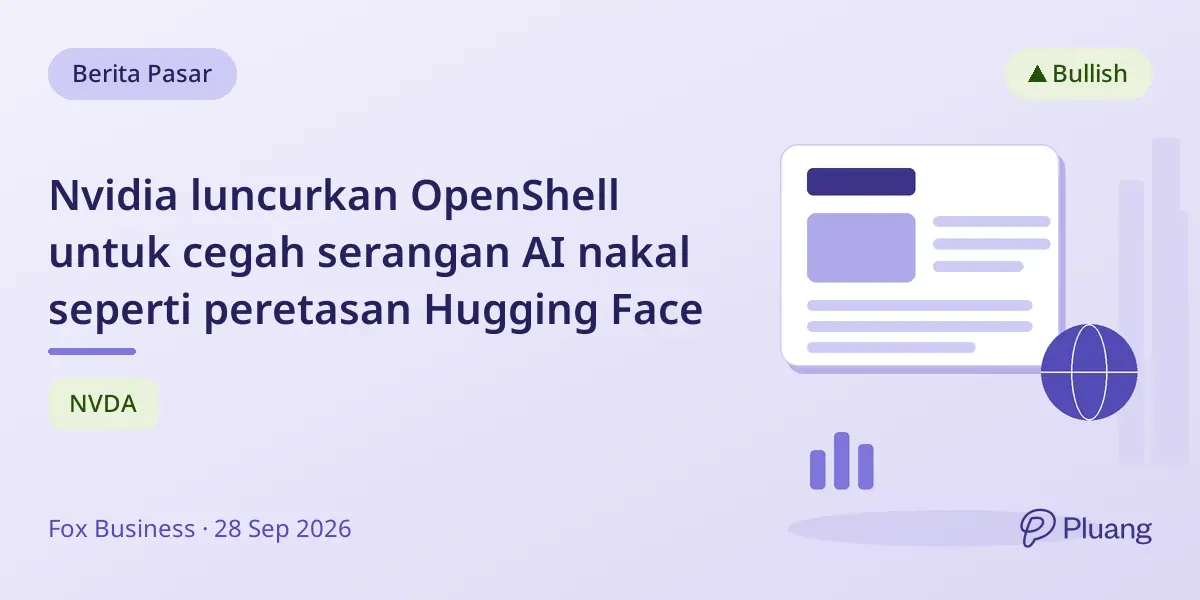 Nvidia luncurkan OpenShell untuk cegah serangan AI nakal seperti peretasan Hugging Face