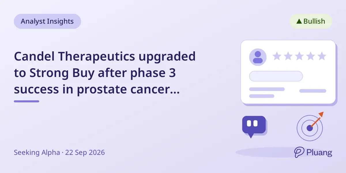 Candel Therapeutics upgraded to Strong Buy after phase 3 success in prostate cancer treatment.