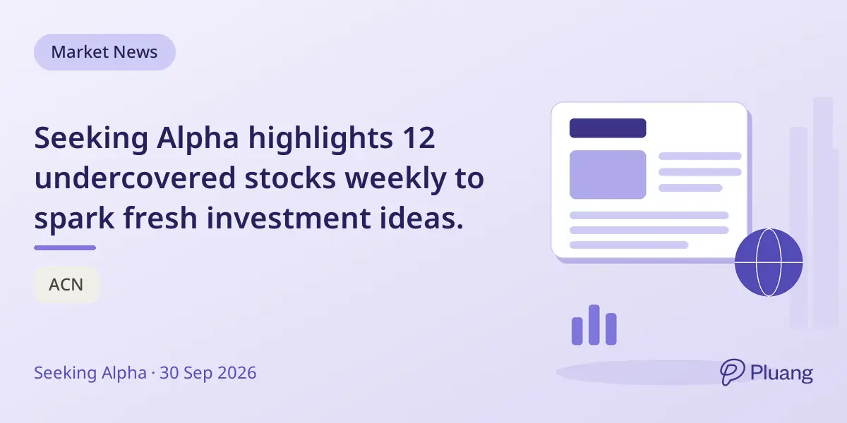Seeking Alpha highlights 12 undercovered stocks weekly to spark fresh investment ideas.