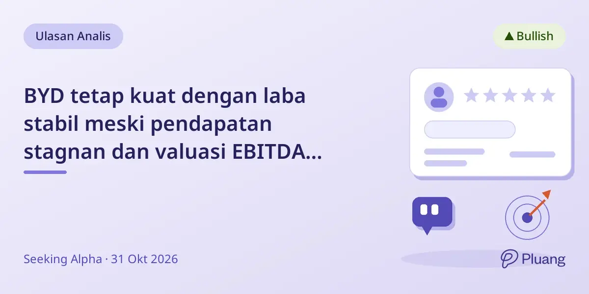 BYD tetap kuat dengan laba stabil meski pendapatan stagnan dan valuasi EBITDA rendah.