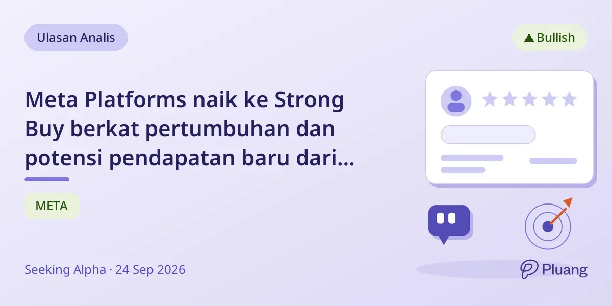Meta Platforms naik ke Strong Buy berkat pertumbuhan dan potensi pendapatan baru dari Muse AI.