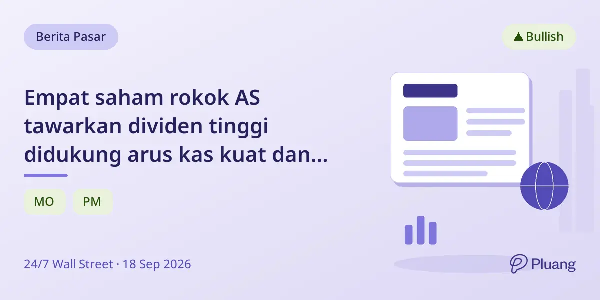 Empat saham rokok AS tawarkan dividen tinggi didukung arus kas kuat dan kebutuhan investasi rendah.