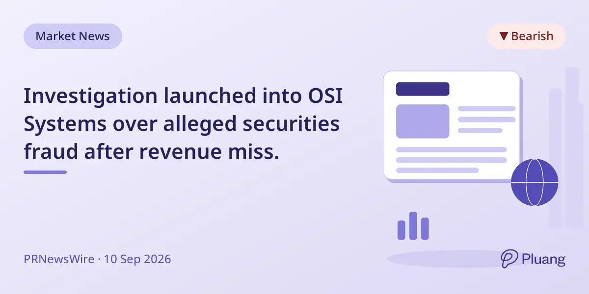 Investigation launched into OSI Systems over alleged securities fraud after revenue miss.