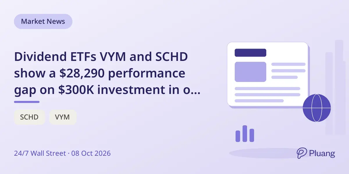 Dividend ETFs VYM and SCHD show a $28,290 performance gap on $300K investment in one year