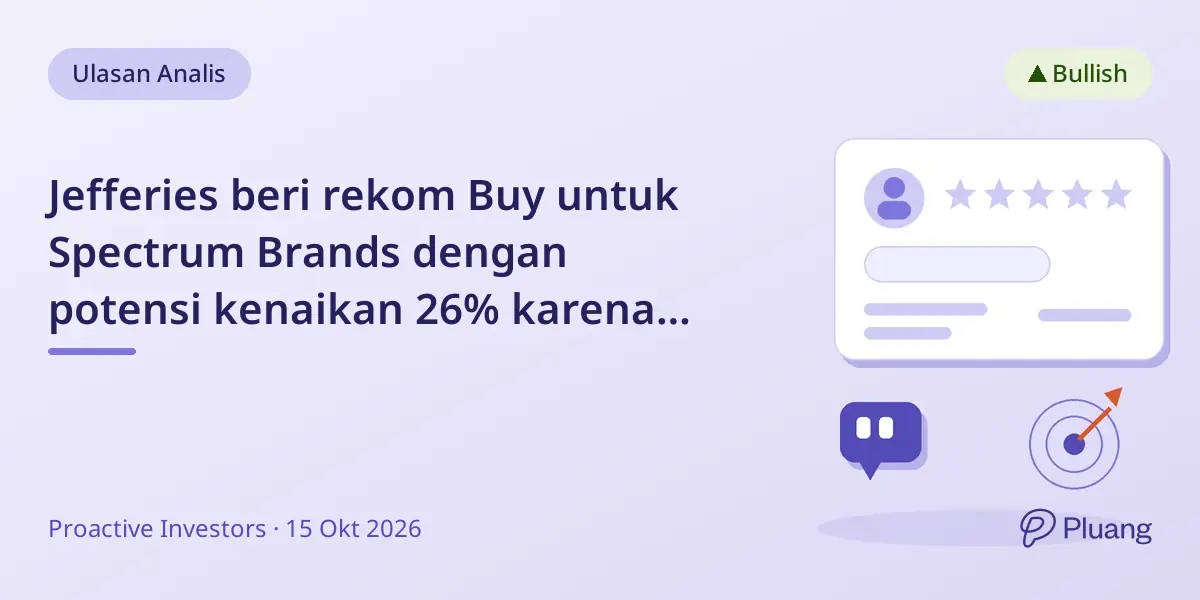 Jefferies beri rekom Buy untuk Spectrum Brands dengan potensi kenaikan 26% karena perbaikan laba dan operasional.