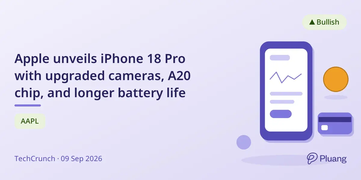 Apple unveils iPhone 18 Pro with upgraded cameras, A20 chip, and longer battery life