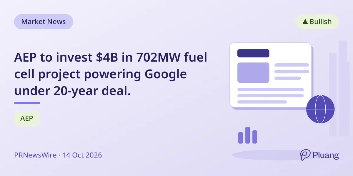 AEP to invest $4B in 702MW fuel cell project powering Google under 20-year deal.
