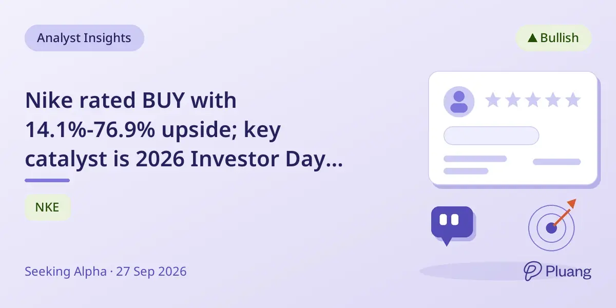 Nike rated BUY with 14.1%-76.9% upside; key catalyst is 2026 Investor Day strategy under CEO Elliott Hill.