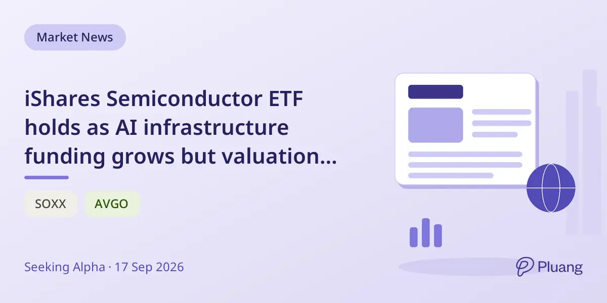 iShares Semiconductor ETF holds as AI infrastructure funding grows but valuation demands strong earnings.