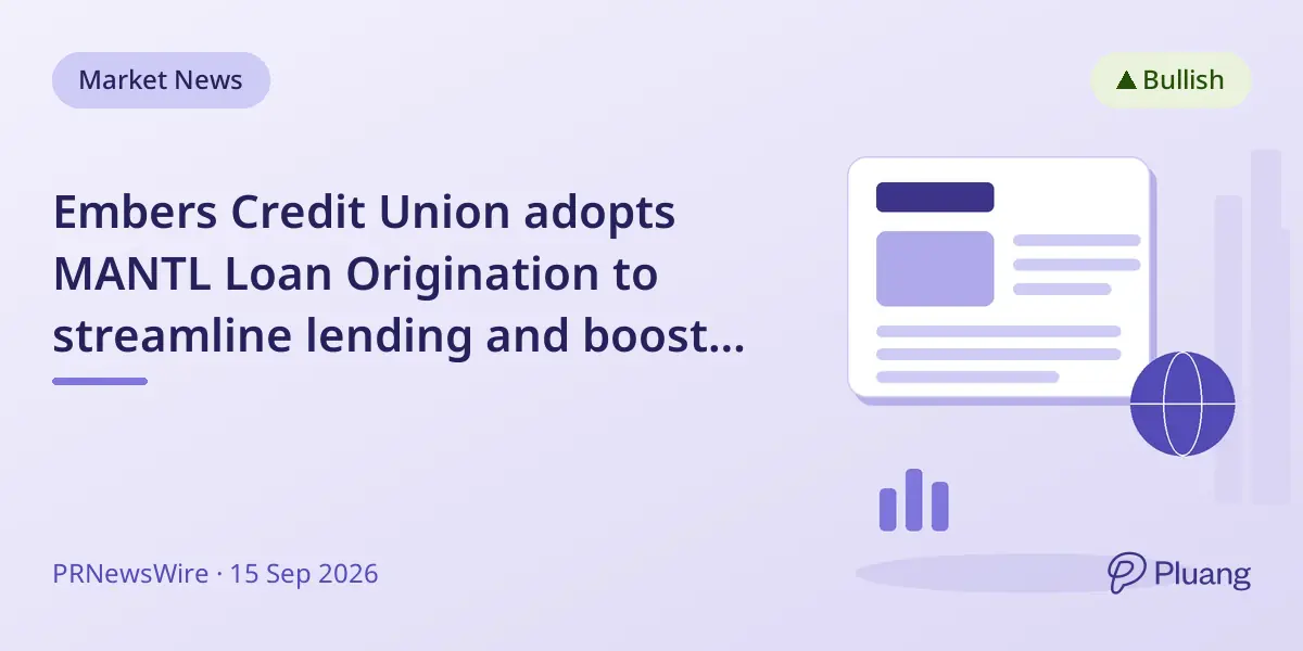 Embers Credit Union adopts MANTL Loan Origination to streamline lending and boost efficiency.