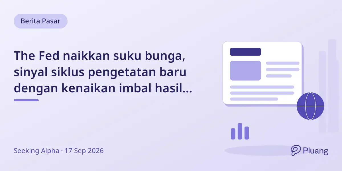 The Fed naikkan suku bunga, sinyal siklus pengetatan baru dengan kenaikan imbal hasil Treasury.