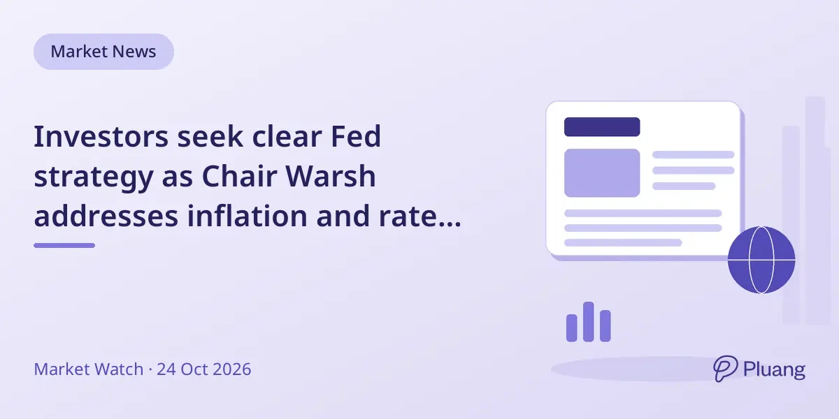 Investors seek clear Fed strategy as Chair Warsh addresses inflation and rate hikes.